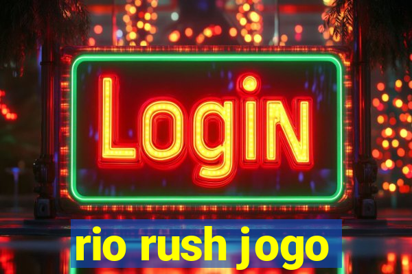 rio rush jogo